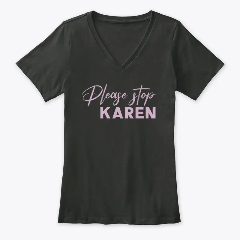 Stop It, Karen